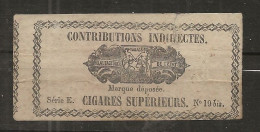 Delcampe - FISCAUX FRANCE TABAC CONTRIBUTIONS INDIRECTES Cigares Suoperieurs 8F50 SERIE E  N°19 BIS - Zegels