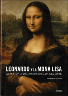 Leonardo Y La Mona Lisa. La Historia Del Mayor Enigma Del Arte - Donald Sassoon - Arts, Hobbies