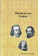 Historia De Una Conjura. Gaspar De Guzmán 1602-1664 - Luisa Isabel Alvarez De Toledo - Biographies