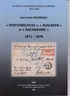 Le Service Des Avances De La Poste En Alsace LOrraine 1871 1878 - Postvorschuss - Auslagen - Nachnahme - édition Spal 20 - Autres & Non Classés