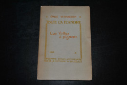 Emile VERHAEREN Toute La Flandre Les Villes à Pignons Edmond DEMAN 1910 EO Tirage Courant Cul De Lampe Art Nouveau - Autres & Non Classés