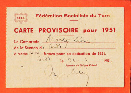 39657  SFIO Carte Provisoire 1951 (•◡•) Camarade Leonce MARTY Section CORDES Federation Socialiste ◉ Cotisation 400 Frs - Mitgliedskarten