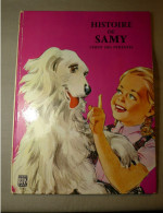 Histoire De Samy, Chien Des Pyrénées, F. Huc  & M. Paulin, Edité Par Bias, Paris, 1970 !! - Autres & Non Classés