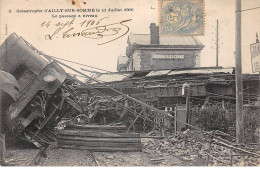 Catastrophe D'AILLY SUR SOMME Le 11 Juillet 1906 - La Passage à Niveau - Très Bon état - Ailly Sur Noye