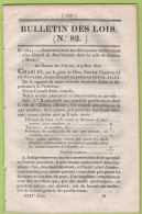 1826 - BULLETIN DES LOIS 82 - CHALONS MARNE - SOLDES DEMI-SOLDES PENSIONS ET SECOURS MILITAIRES - ROUEN - ROUTES DU TARN - Décrets & Lois