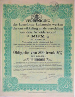 Vereniging Der Kostel.kulturele Werken-"REX"-obl 500 F 5% (Cappellen) - 1933 - Other & Unclassified