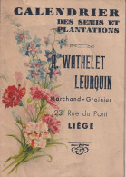VIEUX PAPIERS  CALENDRIER DES SEMIS ET DES PLANTATIONS  " A. WATHELET-LEURQUIN. - Formato Piccolo : 1901-20