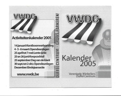 Duffel Centrum Calendrier 2005 VWDC Kalender - Formato Piccolo : 2001-...