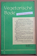 Maandblad "Vegetarische Bode" Orgaan Van Nederlandsche Vegetariër Bond" April 1951 (Vegetarian) - Collections