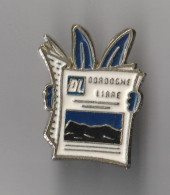 PIN'S THEME PRESSE LE JOURNAL  DORDOGNE  LIBRE - Media
