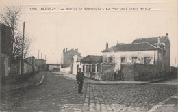 Bobigny Rue De La Republique Le Pont Du Chemin De Fer - Bobigny