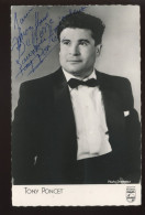 AUTOGRAPHES - TONY PONCET, TENOR - 1918-1979 - OPERA - MUSIQUE - Altri & Non Classificati