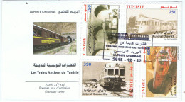 Tunisie / 2015 / FDC / Les Trains Anciens De Tunisie ( Série Complète ) - Tunisie (1956-...)