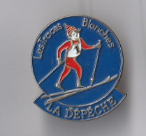 PIN'S  THEME PRESSE  LA DEPECHE  LES TRACES  BLANCHES - Media