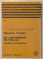 GLI SCIOPERI IN ITALIA ANALISI STATISTICA - Saverio Troiani, Cacucci 197x - Livres Anciens