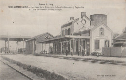51 - FERE CHAMPENOISE - Intérieur De La Gare Après Le Bombardement 7 Septembre . - Fère-Champenoise