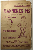 Partition "Manneken-Pis"  Mélodie De 1928 - Paroles De Léo BERRYER & Musique De Fernand BASTIN - Chanson Populaire - Scores & Partitions