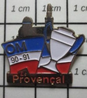 310a Pin's Pins / Beau Et Rare / SPORTS / FOOTBALL OLYMPIQUE MARSEILLE 90-91 LE PROVENCAL - Calcio