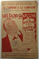 Partition "Je T'emmène à La Campagne" - De 1926 -  De L'Opérette "UN BON GARCON" - Musique Maurice YVAIN - Scores & Partitions