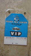ETIQUETTE PASS GRAND PRIX CAMION CIRCUIT PAUL RICARD 1996 - Autres & Non Classés