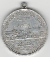 DEUTSCHES REICH Kaiser Wilhem II KAISER MANOVER PARADE Bei METZ 1908 Aluminium 37mm - Royal/Of Nobility