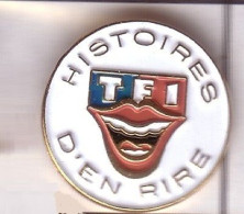 W118 Pin's Télévision Télé TF1 HISTOIRES D'EN RIRE Média Achat Immédiat Immédiat - Media