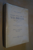 Très RARE,Liège,Comte De Velbruck,Franc-Maçon,1936,complet 295 Pages, 25 Cm. Sur 19 Cm., - Documenti Storici