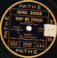 Disque SAPHIR, Pathé 29 Cm. Etat Tb. N° 3865  Chanté Par M. ALIBERT. DANS MA PENICHE - MARIQUITINA. - 78 T - Disques Pour Gramophone