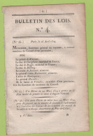 1814 - BULLETIN DES LOIS 4 - CONSEIL D'ETAT PROVISOIRE - BARON CHARLES BERNARD CHAPAIS DE MARIVAUX MAJORAT - Décrets & Lois