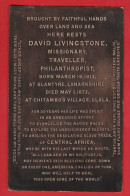 GRAVE STONE OF DAVID LIVINGSTONE  MISSIONARY TRAVELLER  ANTI SLAVER - Missions