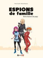 Espions De Famille Tome I : Bons Baisers De Papy (2012) De Thierry Gaudin - Autres & Non Classés