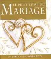 Le Petit Livre Du Mariage (2006) De Helen Exley - Autres & Non Classés