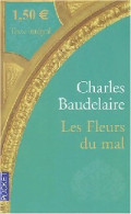 Les Fleurs Du Mal (2004) De Charles Baudelaire - Autres & Non Classés