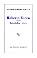 Roberto Zucco / Tabataba Et Coco (2018) De Bernard-Marie Koltès - Autres & Non Classés