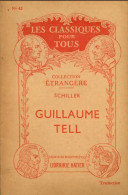 Guillaume Tell (1933) De Friedrich Von Schiller - Autres & Non Classés