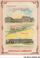 CAR-ABHP2-0297-CHROMOS - CHOCOLAT LOMBART - CHATEAU DE COMPIEGNE - FACADE SUR LE PARC - Lombart