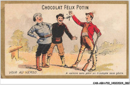 CAR-ABHP10-1845-CHROMOS - CHOCOLAT FELIX POTIN - A VAINCRE SANS PERIL ON TRIOMPHE SANS GLOIRE - Félix Potin