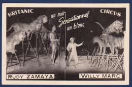 CPA Cirque Dompteur Circus Cirk Non Circulée Britanic Rudy Zamaya Willy Marc Signature Autographe De W.MARC Négritude - Cirque