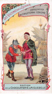 Chromos.AM14698.6x9 Cm Environ.Chocolat.Aiguebelle.Les Victimes De La Science.Arrestation De Christophe Colomb - Aiguebelle