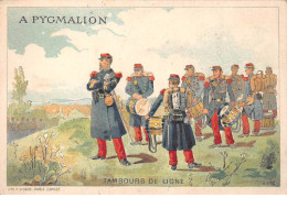Chromos - COR15054 - A Pygmalion - Tambours De Ligne - Soldats - 12x8 Cm Environ - Andere & Zonder Classificatie