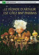 CPM - LE MONDE D'ARTHUR EST CHEZ BNP PARIBAS - LA BANQUE ET L'ASSURANCE D'UN MONDE QUI CHANGE - Banken