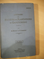 ANNUAIRE DES SOCIETES DE PLANTATIONS DE CAOUTCHOUC EN 1911 - 1901-1940