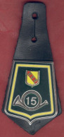** INSIGNE  15  CHASSEURS ** - Army
