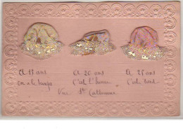 N°8863 - Carte Fantaisie - Vive Sainte Catherine - 3 Bonnets - St. Catherine
