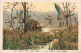 Chromo Les Grandes Chasses Canard Sauvage - Andere & Zonder Classificatie