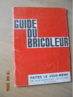 Guide Du Bricoleur - SOCODA - Bricolage / Technique