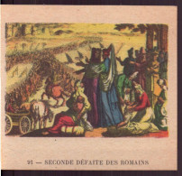 " Les Belles Images De L'histoire De France " Seconde Défaite Des Romains - Andere & Zonder Classificatie