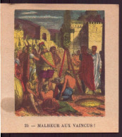" Les Belles Images De L'histoire De France " Malheur Aux Vaincus - Andere & Zonder Classificatie