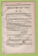 1814 - BULLETIN DES LOIS 9 - CONVOCATION SENAT & CORPS LEGISLATIF - PROCLAMATION DU ROI ARMEES ALLIEES - Décrets & Lois