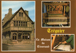 CPM - M - COTE D'ARMOR - TREGUIER - LA MAISON DU TISSERAND - VIEILLE MAISON A COLOMBAGES - Tréguier
